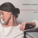 Irina Lankova - Nocturne No 2 in D Flat Major Op 27