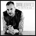 Daniele Bianco - Non esagerare