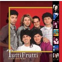 Tutti Frutti - Velike Djevojke