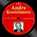 Andr Kostelanetz - With a Song in My Heart