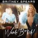 Britney Spears - Work Bitch Instrumental