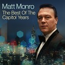 Matt Monro - All Of A Sudden Remastered 2010