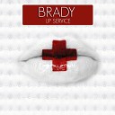 Brady - Lip Service Original Mix