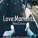 Nikko Culture - Love Moments Paul Lock Remix