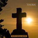 Thorn - Place My Burdens