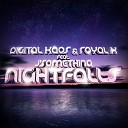Digital Kaos Royal K feat J something feat J… - Nightfalls Original Mix