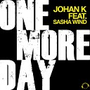 Johan K Feat Sasha Wind - One More Day Mike Prado Remix Edit