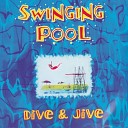 Swinging Pool - Big Spender