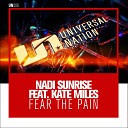 Nadi Sunrise Feat Kate Miles - Fear The Pain