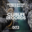 Henrick Brown - Turn It Back Tech House Dub Mix