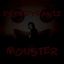 FreddyDan12 - Monster