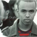 Thiago Grulha - A Verdade