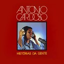 Antonio Cardoso - Hist rias da Gente