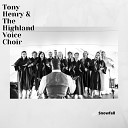 Tony Henry The Highland Voice Choir - Snowfall