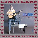 Buck Owens - Whatcha Gonna Do Now