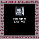 Carl Butler - Don t Let Me Cross Over