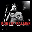 Robert Palmer - Addicted To Love Edit