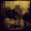 Up Against The Phantom - Filthy Hands