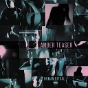 Amber Teaser - Go out from This Chaos