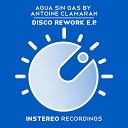 Agua Sin Gas by Antoine Clamaran - Remember Me Original Mix