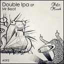 Mr Beat - Double Ipa Original Mix