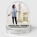 Angelina Wismes feat Jean Fran ois Maljean - De Wuhan Paris
