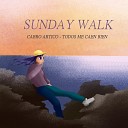 Cabro Artico feat Todos Me Caen Bien - Sunday walk