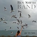 Ben Smith Band - More To Love Than Crying