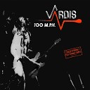 Vardis - Out of the Way Live