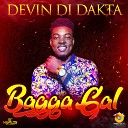 Devin Di Dakta - Bagga Gal