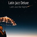 Deluxe Latin Jazz - Buying Time