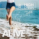 High On Us feat Aivi - Alive Radio Edit