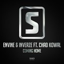 Envine Inverze feat Chad Kowal - Coming Home