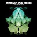International Moods - What Kind of Problem Zero Cash Edit