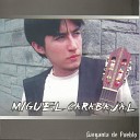 Miguel Carabajal - Cantor Del Pueblo