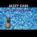 Jazzy Cass - when I fall in love