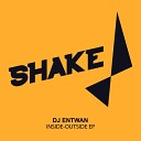 DJ Entwan - Outside (Original Mix)