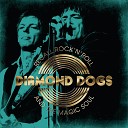 Diamond Dogs - Don t Fight It Feel It Alternative Version