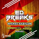 Ed Breaks - Wicked Babylon Disperto Certain Remix