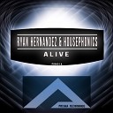 Ryan Hernandez Housephonics - Alive Original Mix