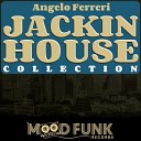 DJ Dan DJ Sneak Angelo Ferreri - Wanna Dance Dirty Disco Angelo Ferreri Jackin Dope…