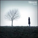 Vinsent - Выжывае