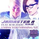 Jamaster A Feat Bi Bi Zhou - 20 I Miss U Missing Me Andrew Rayel Vvs Jamaster A Stadium…