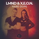 LMND X E O N - Hard Dope