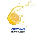 Crizthian - Beautiful Glow Sebastian Zond Remix