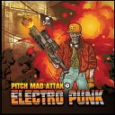 Pitch Mad Attak - Bring da Funk