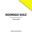 Rodrigo Diaz - Your Head