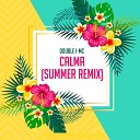 DOUBLE I MC - Calma Summer Remix