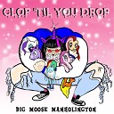 Big Moose Manholington - R A B R O N I E S