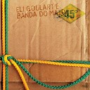 Eli Goularte E Banda Do Mato - Mana Album Version